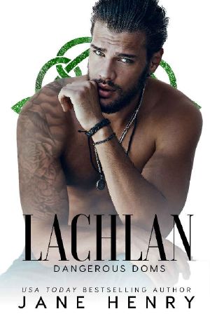 Lachlan · A Dark Irish Mafia Romance (Dangerous Doms)