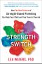 The Strength Switch · How the New Science of Strength-Based Parenting Helps Your Child and Your Teen Flourish