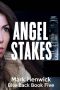 Angel Stakes · an Amber Farrell Novel (Bite Back Book 5)