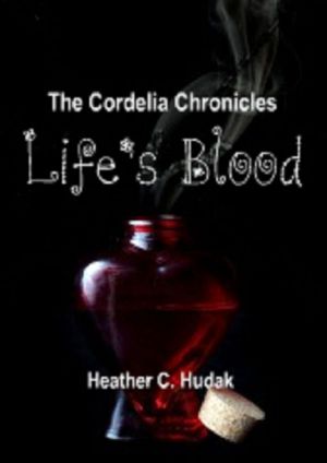 Life's Blood (The Cordelia Chronicles)