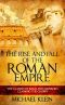 The Rise and Fall of the Roman Empire · the Clashes of Kings and Emperors Claiming the Crown