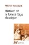 Histoire De La Folie À L'âge Classique