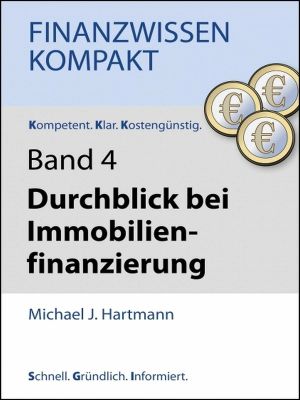 Durchblick bei Immobilienfinanzierung