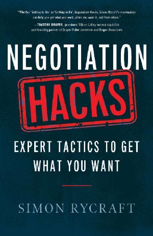 Negotiation Hacks · Expert Tactics to Get What You Want