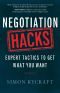 Negotiation Hacks · Expert Tactics to Get What You Want