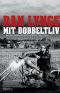 Dan Lynge – Mit Dobbeltliv