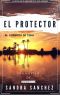 El protector · El comienzo de todo