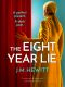 The Eight-Year Lie