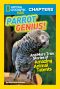 National Geographic Kids Chapters · Parrot Genius · and More True Stories of Amazing Animal Talents