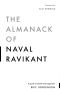 The Almanack of Naval Ravikant · A Guide to Wealth and Happiness