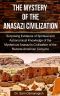 The Mystery of the Anasazi Civilization · Surprising Evidence of Spiritual and Astronomical Knowledge of the Mysterious Anasazi’s Civilization of the Remote American Canyons