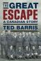 The Great Escape · A Canadian Story