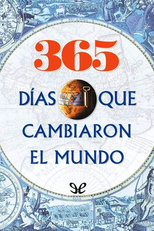 365 días que cambiaron el mundo