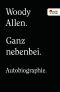 Ganz nebenbei · Autobiographie