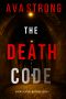 The Death Code (A Remi Laurent FBI Suspense Thriller—Book 1)