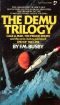 The Demu Trilogy