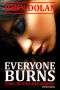 Everyone Burns (Time, Blood and Karma, Book One)