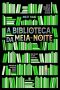 A biblioteca da meia-noite