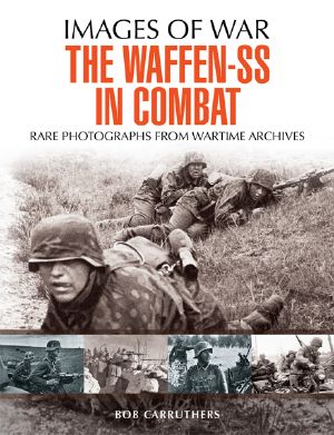 The Waffen-SS in Combat