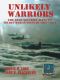 Unlikely Warriors · the Army Security Agency's Secret War in Vietnam 1961-1973