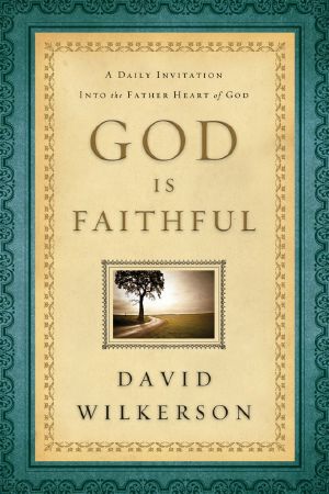 God Is Faithful · A Daily Invitation Into the Father Heart of God