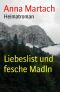 Liebeslist und fesche Madln