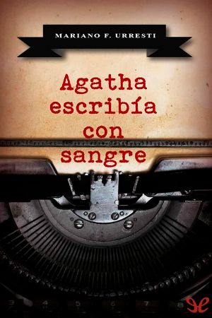 Agatha escribía con sangre