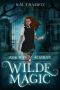 Wilde Magic (Ashcroft Academy Book 1)