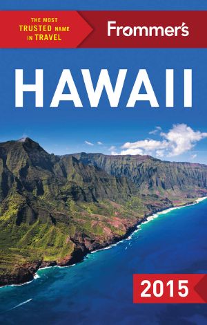 Frommer's Hawaii 2015 (Color Complete Guide)