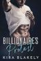 Billionaire's Protest · A Complete Romance Series