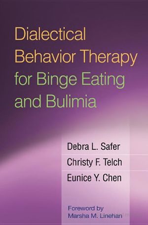 Dialectical Behavior Therapy for Binge Eating and Bulimia