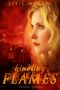 Kindling Flames · Flying Sparks (The Ancient Fire Series Book 2)