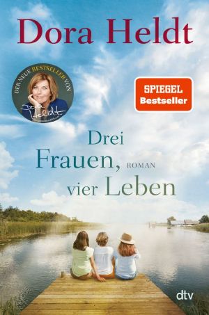 Drei Frauen, vier Leben