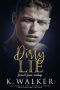 Dirty Lie: A High School Bully Romance (Forrest Grove Academy Book 1)