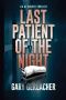 Last Patient of the Night: An AJ Docker Thriller