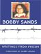 Writings from Prison · Bobby Sands Writings