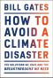 How to Avoid a Climate Disaster, The Solutions We Have and the Breakthroughs We Need