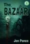 The BAZAAR (The Devany Miller Series)