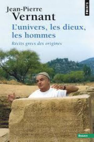 L'Univers, les Dieux, les Hommes