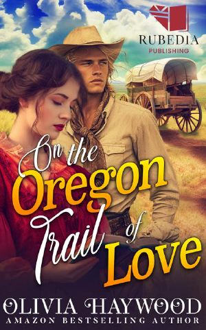 On the Oregon Trail of Love