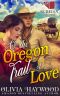 On the Oregon Trail of Love