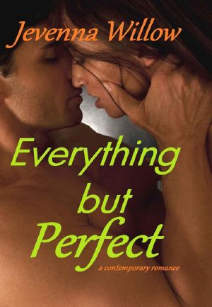 Everything but Perfect