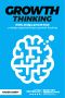 Growth thinking: think, design, growth hack - a design approaching to growth hacking