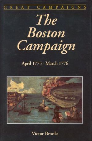 The Boston Campaign · April 1775-March 1776