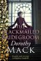 The Blackmailed Bridegroom: Scandal and revenge in Regency England