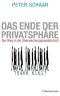 Das Ende der Privatsphäre · Der Weg in die Überwachungsgesellschaft