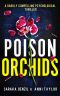 Poison Orchids · A Darkly Compelling Psychological Thriller