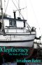 Kleptocracy, the Rule of Thieves