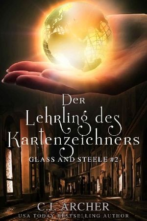 Glass and Steele 02 - Das Lehrling des Kartenzeichners