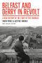 Belfast and Derry in Revolt